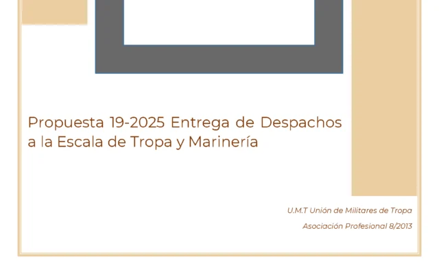 Propuesta UMT 19-25 Entrega de Despachos a la Escala de Tropa y Marinería