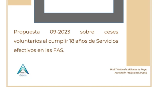 Propuesta UMT 09-23 sobre ceses voluntarios al cumplir los 18 años de servicios efectivos en las FAS