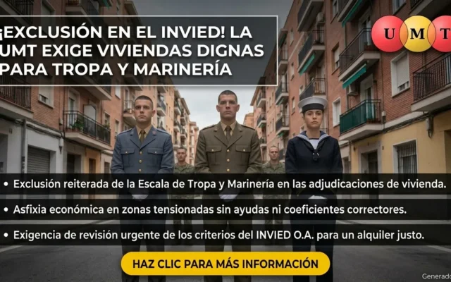 La UMT denuncia la exclusión de la Tropa y Marinería en las adjudicaciones del INVIED y exige soluciones habitacionales reales frente a la asfixia económica