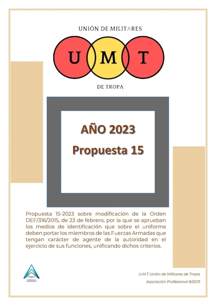 Propuesta UMT 15-23 sobre modificación de la ODEF 316/2015 por la que se aprueban los medios de identificación que sobre el uniforme deben portar los miembros de las FAS que tenga carácter de agente de autoridad.