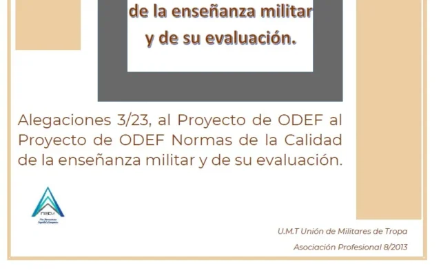 Alegación UMT 3-2023 al Proyecto de ODEF al Proyecto de ODEF Normas de la Calidad de la enseñanza militar y de su evaluación.
