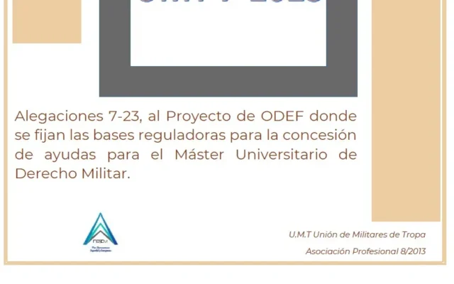 Alegación UMT 7-2023 al proyecto de ODEF donde se fijan las bases reguladoras para la concesión de ayudas para el Máster Universitario de Derecho Militar