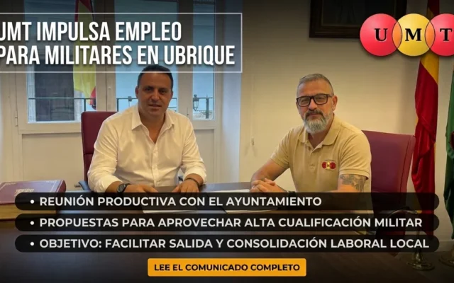 UMT presenta al Ayuntamiento de Ubrique propuestas de empleo para el personal militar