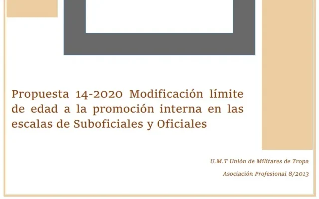 Propuesta UMT 14-20 sobre modificación limite de edad a la promoción interna en las escalas de oficiales y suboficiales
