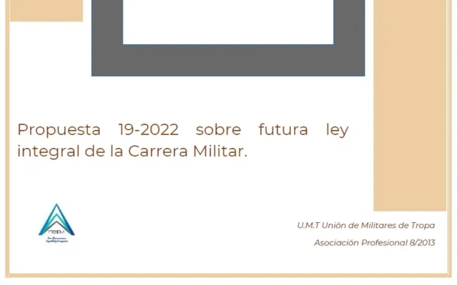 Propuesta UMT 19-2022 sobre futura ley integral de la Carrera Militar
