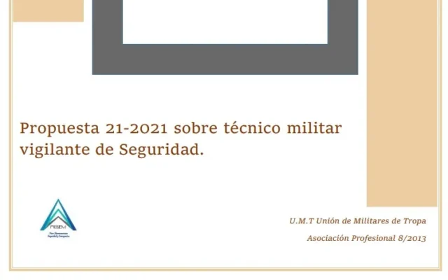 Propuesta UMT 21-2021 sobre técnico militar vigilante de seguridad